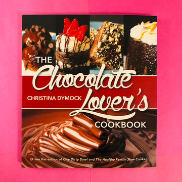 The Chocolate Lover’s Cookbook