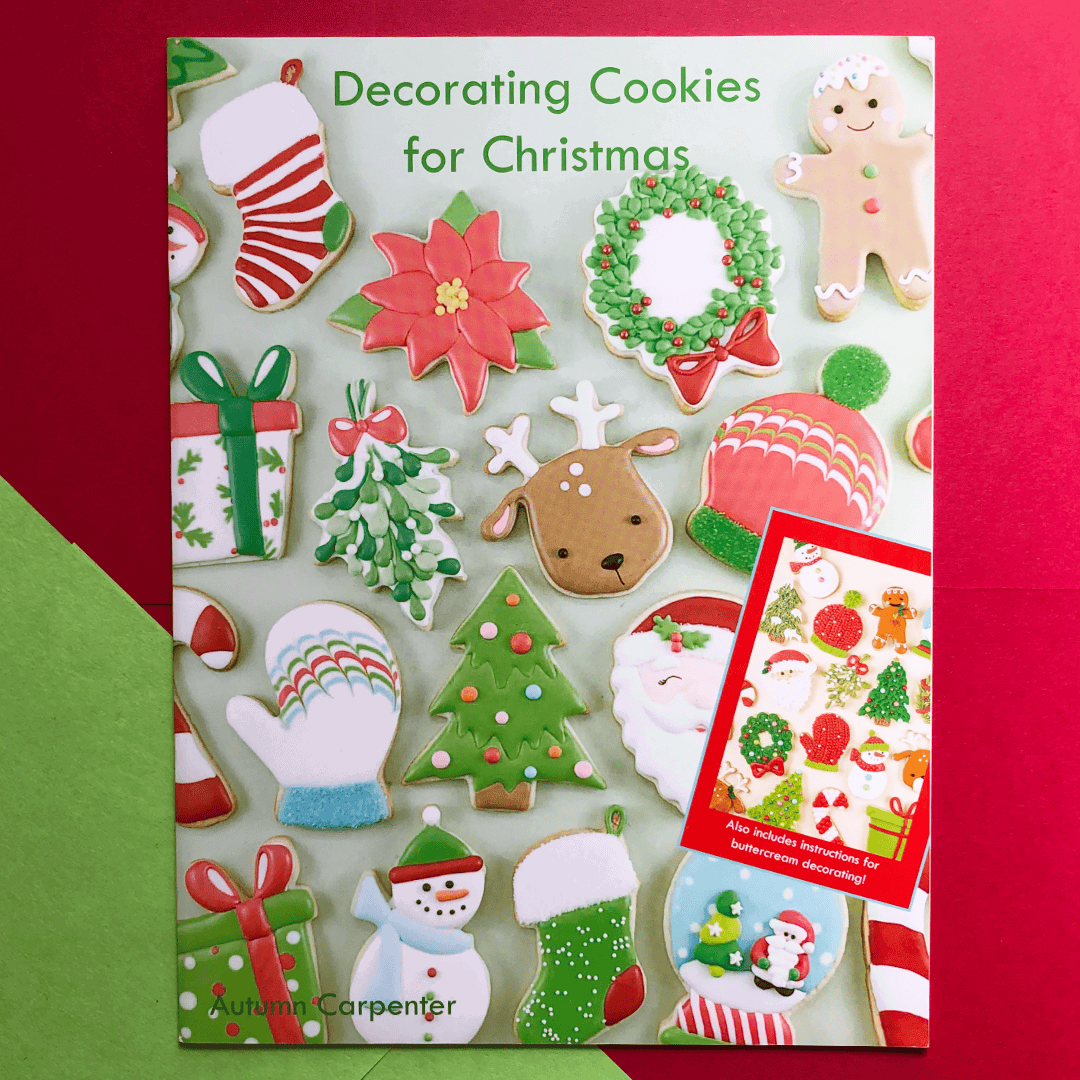 Decorating Cookies for Christmas Book - The Baker's Life